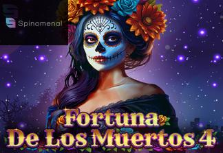 Fortuna De Los Muertos 4